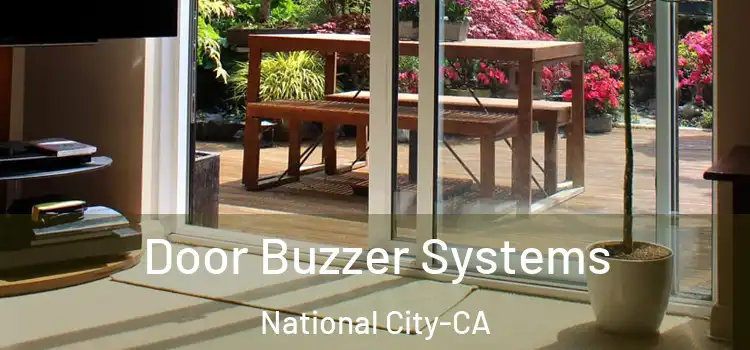  Door Buzzer Systems National City-CA