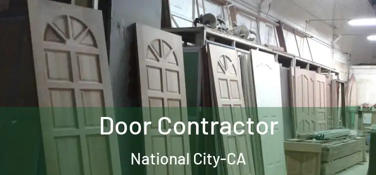 Door Contractor National City-CA