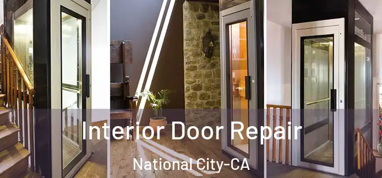  Interior Door Repair National City-CA